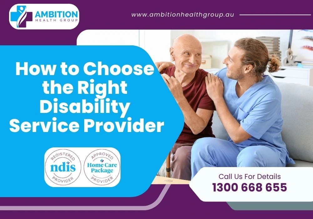 How to Choose the Right Disability Service Provider