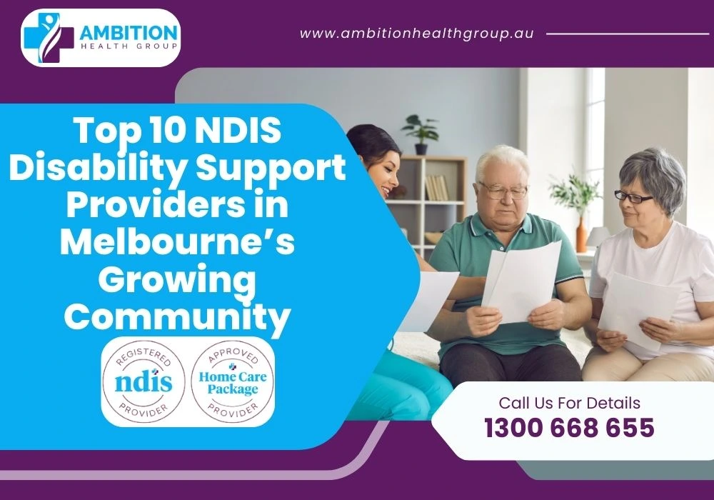 Top 10 NDIS Disability Support Providers in Melbourne’s Growing Community