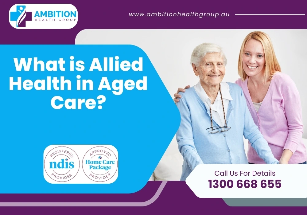 What is Allied Health in Aged Care?