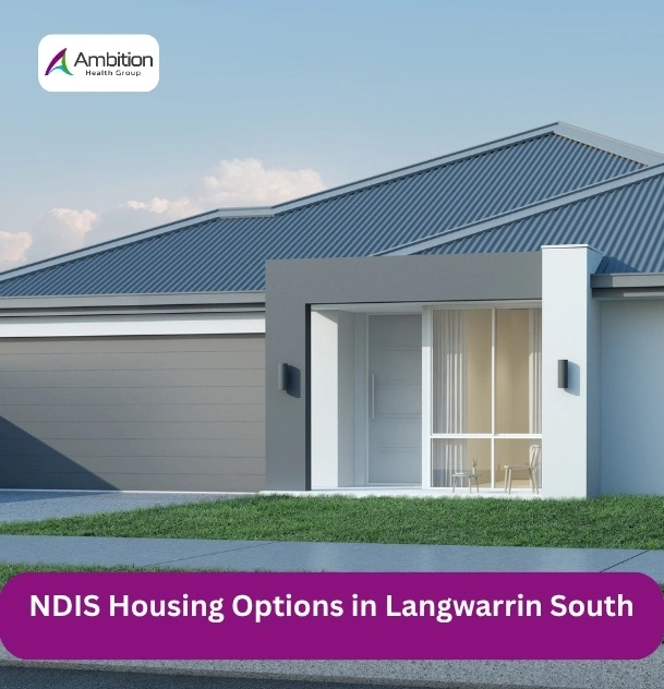 Trusted NDIS Housing Options Available in Langwarrin South