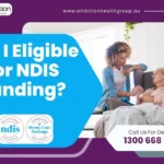Am I Eligible for NDIS Funding