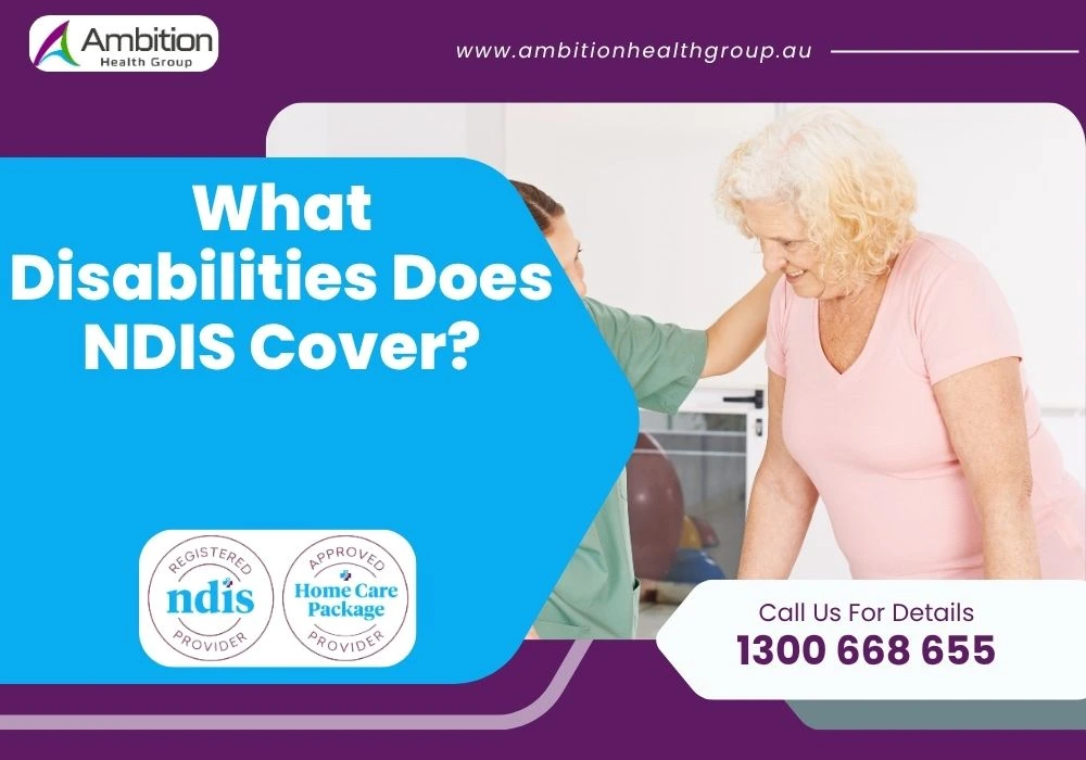 What Disabilities Does NDIS Cover?