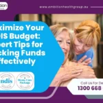 Maximize Your NDIS Budget