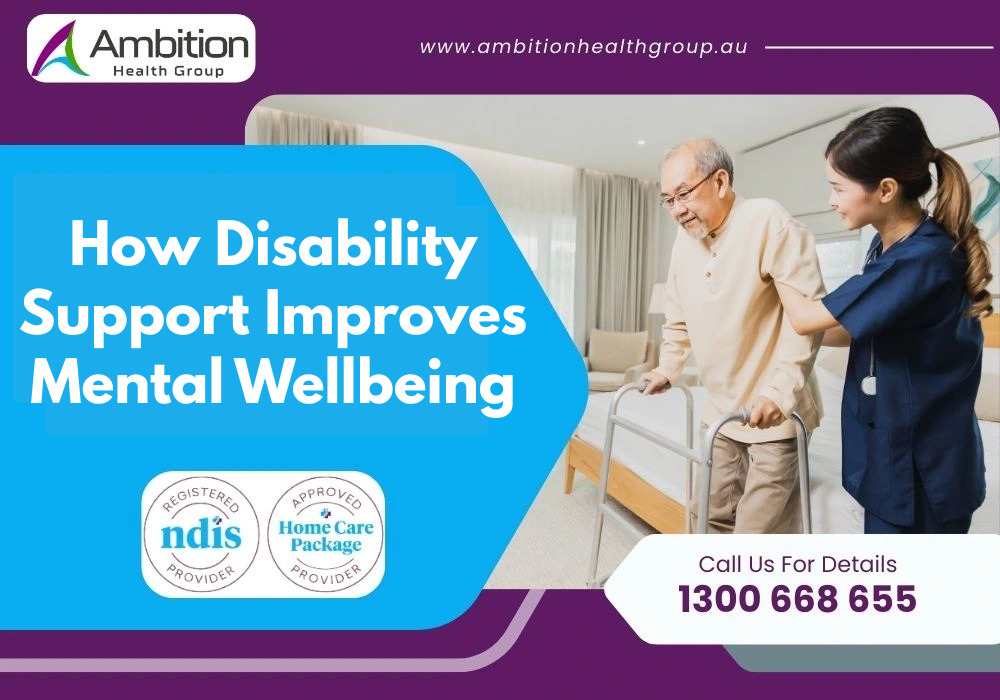 How Disability Support Improves Mental Wellbeing